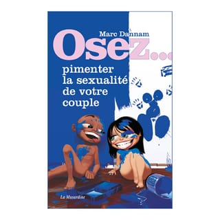 Livre "Osez... pimenter la sexualité de votre couple" Livre "Osez... pimenter la sexualité de votre couple"