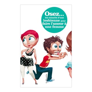 Livre "Osez... les conseils d'une lesbienne pour faire..." Livre "Osez... les conseils d'une lesbienne pour faire..."