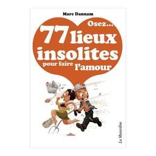 Buch "Osez... 77 lieux insolites pour faire l'amour" Buch "Osez... 77 lieux insolites pour faire l'amour"