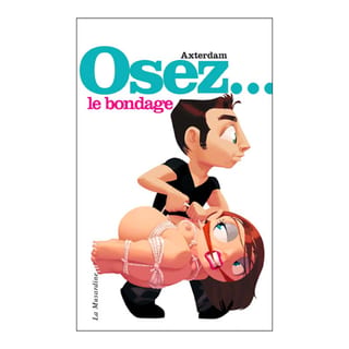 Livre "Osez... le bondage" Livre "Osez... le bondage"